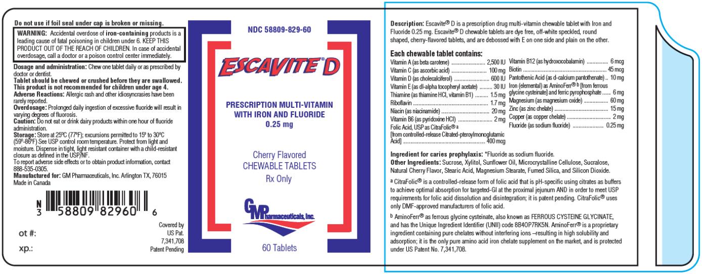 PRINCIPAL DISPLAY PANEL
NDC 58809-829-60
ESCAVITE D
Prescription Multi-Vitamin 
With Iron and Fluoride 
0.25 mg
Cherry Flavored
Chewable Tablets
60 Tablets
Rx Only
