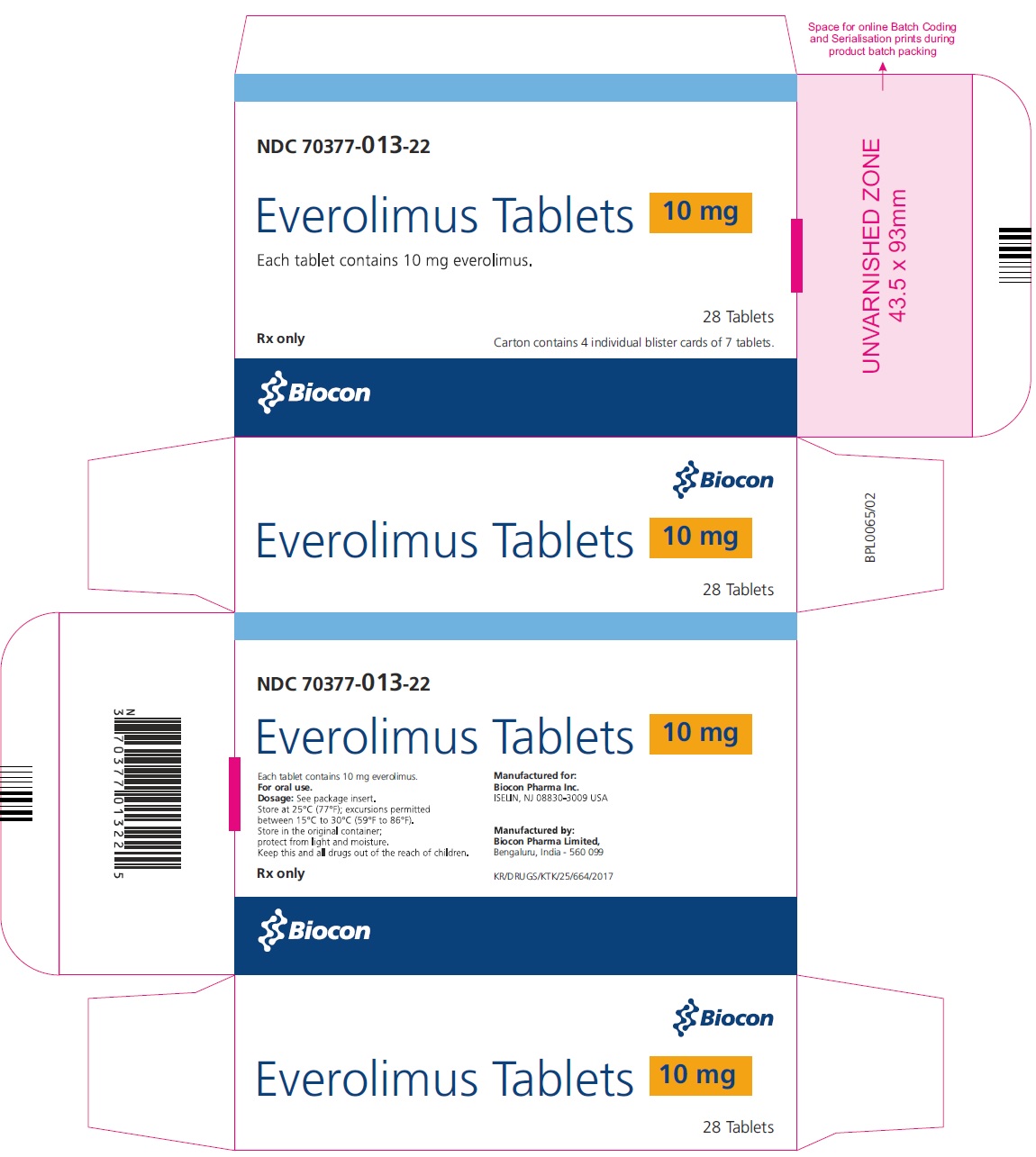 PRINCIPAL DISPLAY PANEL Package Label 10 mg Rx Only		NDC 70377-13-22 Everolimus Tablets Each tablet contains10 mg everolimus 28 Tablets Carton contains 4 individual blister cards of 7 tablets