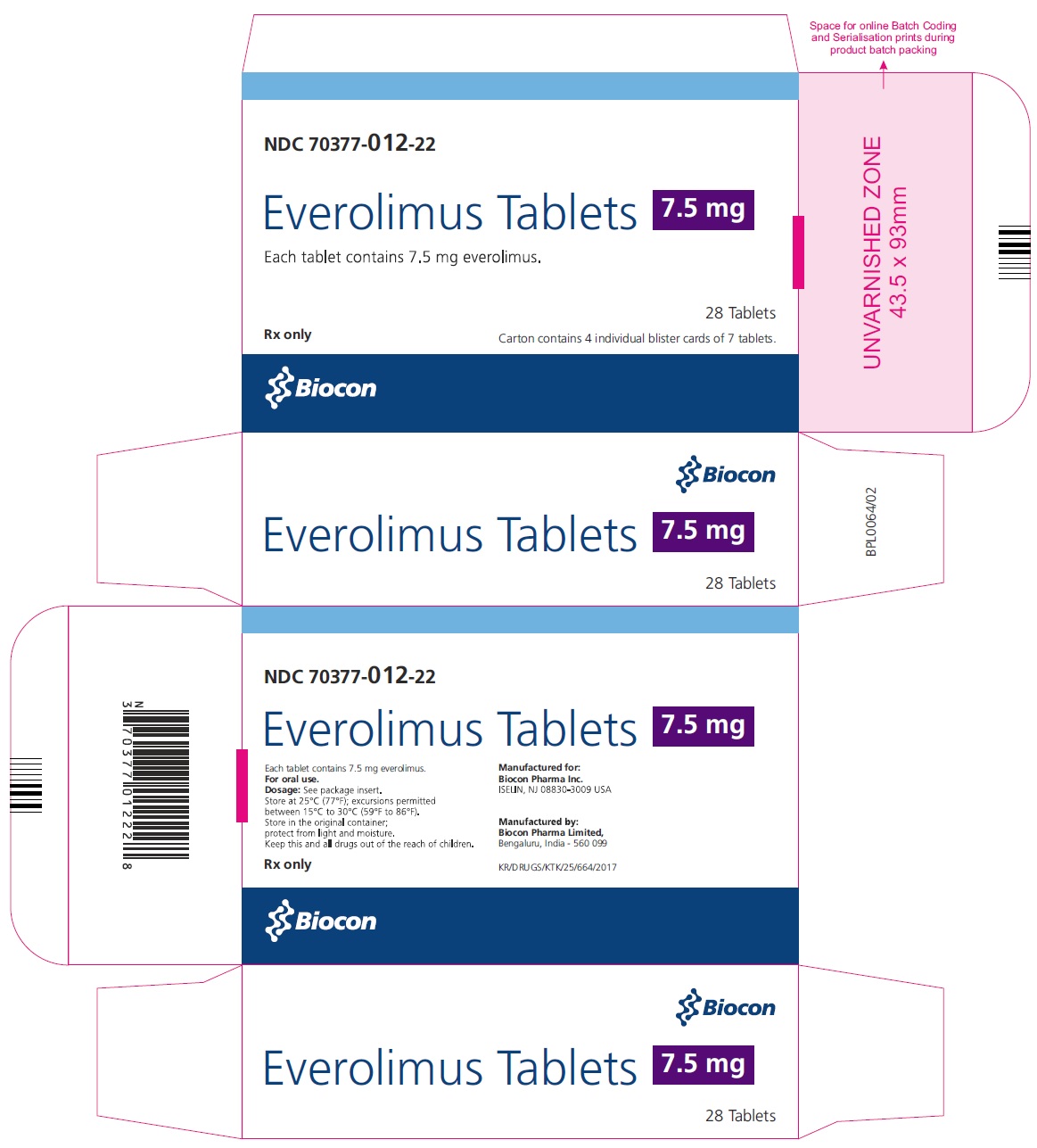 PRINCIPAL DISPLAY PANEL Package Label 7.5 mg Rx Only		NDC 70377-012-22  Everolimus Tablets Each tablet contains 7.5 mg everolimus 28 Tablets Carton contains 4 individual blister cards of 7 tablets.