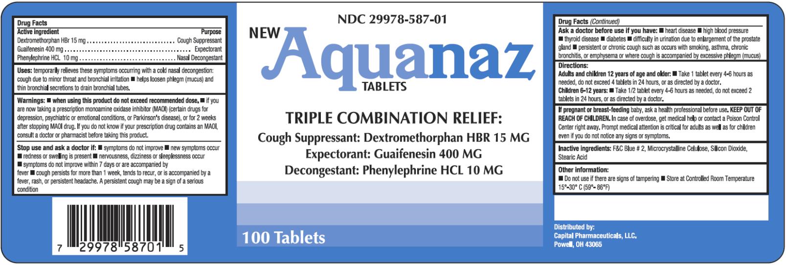 PRINCIPAL DISPLAY PANEL
NDC 29978-587-01
NEW
Aquanaz
TABLETS
TRIPLE COMBINATION RELIEF:
Cough Suppressant: Dextromethorphan HBR 15 MG
Expectorant: Guaifenesin 400 MG
Decongestant: Phenylephrine HCL 10