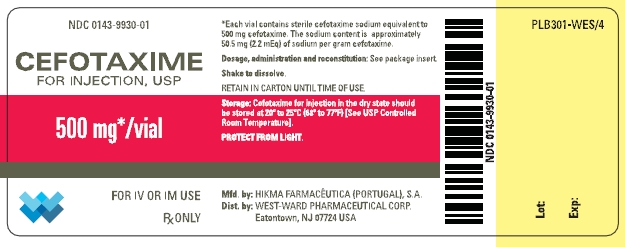 NDC 0143-9930-01 CEFOTAXIME FOR INJECTION, USP 500 mg*/vial FOR IV OR IM USE Rx ONLY