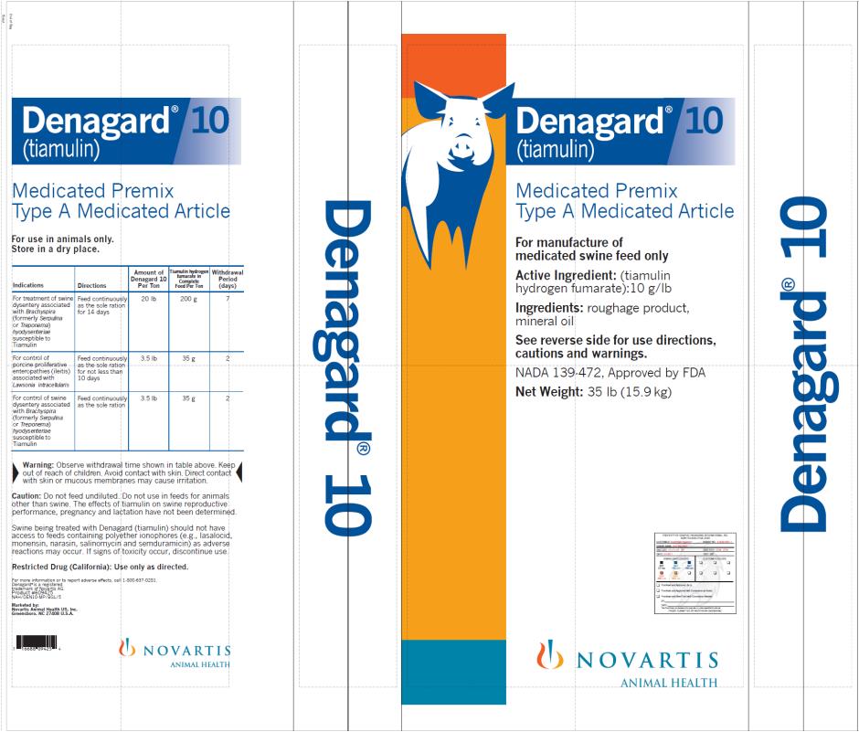 Principal Display Panel
Denagard® 10 (tiamulin)
Medicated Premix Type A Medicated Article
NADA 139-472, Approved by FDA
Net Weight: 35 lb (15.9 kg)
NOVARTIS ANIMAL HEALTH