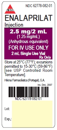 NDC 62778-082-01 ENALAPRILAT Injection 2.5 mg/2 mL (1.25 mg/mL) (Anhydrous equivalent) FOR IV USE ONLY 2 mL Single Use Vial Rx Only
