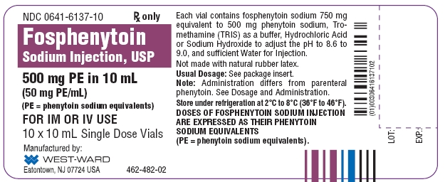 NDC 0641-6137-10 Rx only Fosphenytoin Sodium Injection, USP 500 mg PE in 10 mL (50 mg PE/mL) (PE = phenytoin sodium equivalents) FOR IM OR IV USE 10 x 10 mL Single Dose Vials