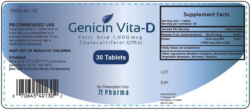 PRINCIPAL DISPLAY PANEL
NDC 70645-401-30
Genicin Vita-D
Folic Acid 1,000 mcg
Cholecalciferol 3,775 IU
30 Tablets
