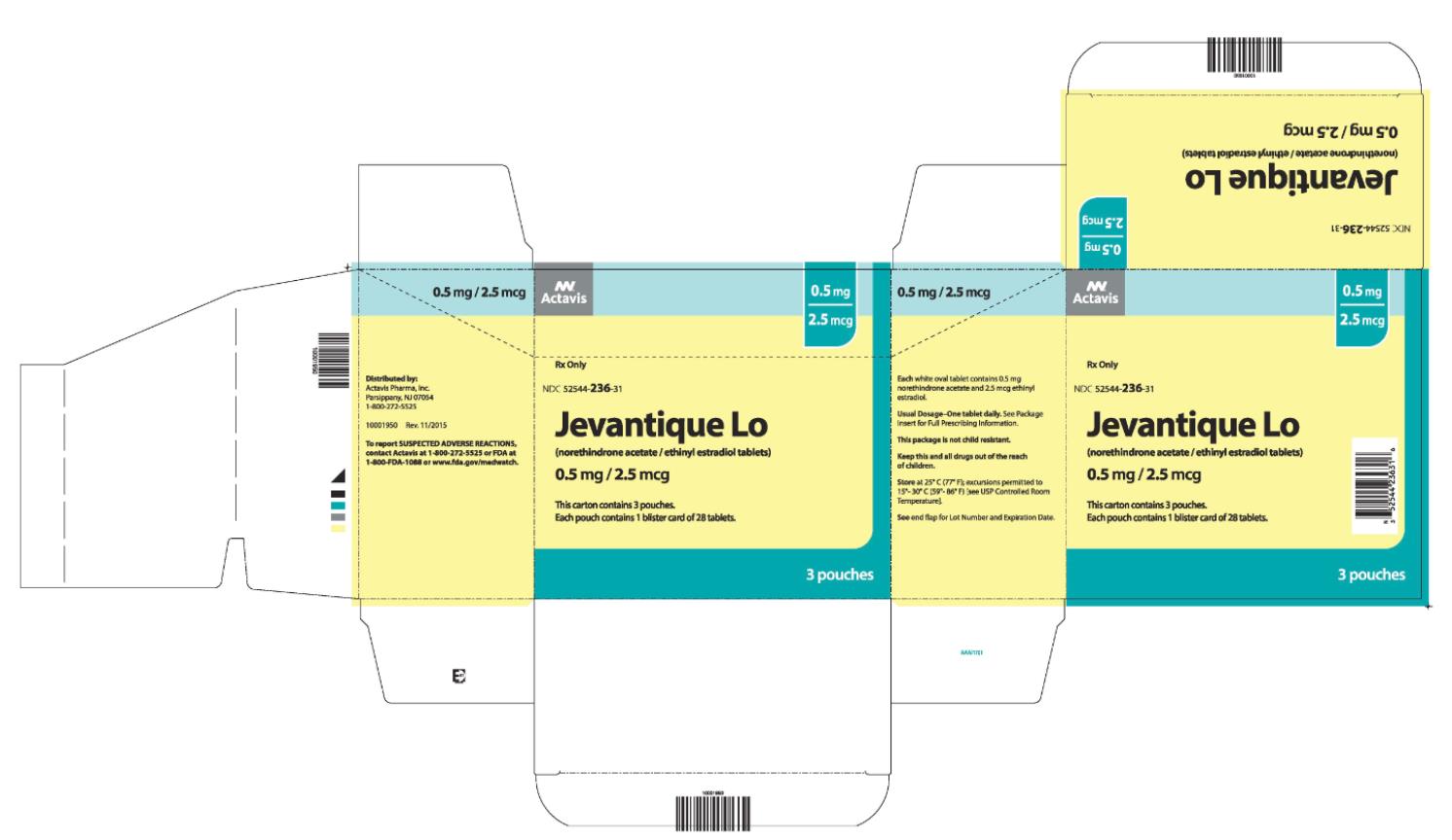 NDC 52544-236-31
Jevantique Lo
(norethindrone acetate/ ethinyl estradiol tablets
0.5 mg/ 2.5 mcg
3 Pouches
