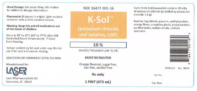 NDC 16477-301-16
K-Sol™
(potassium chloride
oral solution, USP)
10 %
Rx only
1 PINT (473 mL)
