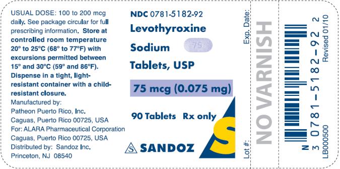 PRINCIPAL DISPLAY PANEL NDC 0781-5182-92 Levothyroxine Sodium Tablets, USP 75 mcg (0.075 mg) 90 Tablets Rx only SANZOZ
