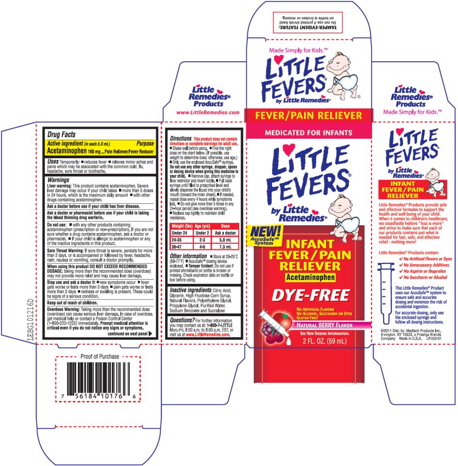 PRINCIPAL DISPLAY PANEL
Little Fevers® by Little Remedies®
INFANT FEVER/PAIN RELIEVER
Acetaminophen
Natural BERRY Flavor
2 FL. OZ. (59 mL)