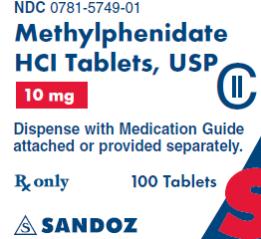 PRINCIPAL DISPLAY PANEL
Package Label – 10 mg 
Rx Only		NDA 0781-5749-01
Methylphenidate HCl Tablets, USP
10 mg
100 Tablets
Dispense with Medication Guide attached or provided separately.
