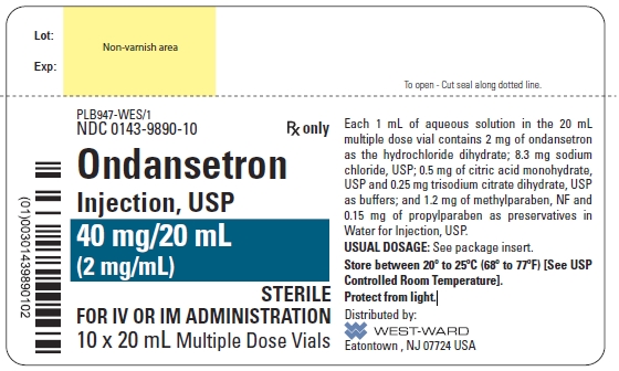 NDC 0143-9890-10 Rx only Ondansetron Injection, USP 40 mg/20 mL (2 mg/mL) STERILE FOR IV OR IM ADMINISTRATION 10 x 20 mL Multiple Dose Vials Each 1 mL of aqueous solution in the 20 mL multiple dose vial contains 2 mg of ondansetron as the hydrochloride dihydrate; 8.3 mg sodium chloride, USP; 0.5 mg of citric acid monohydrate, USP and 0.25 mg trisodium citrate dihydrate, USP as buffers; and 1.2 mg of methylparaben, NF and 0.15 mg of propylparaben as preservatives in Water for Injection, USP. USUAL DOSAGE: See package insert. Store between 20º to 25ºC (68º to 77ºF) [See USP Controlled Room Temperature]. Protect from light.