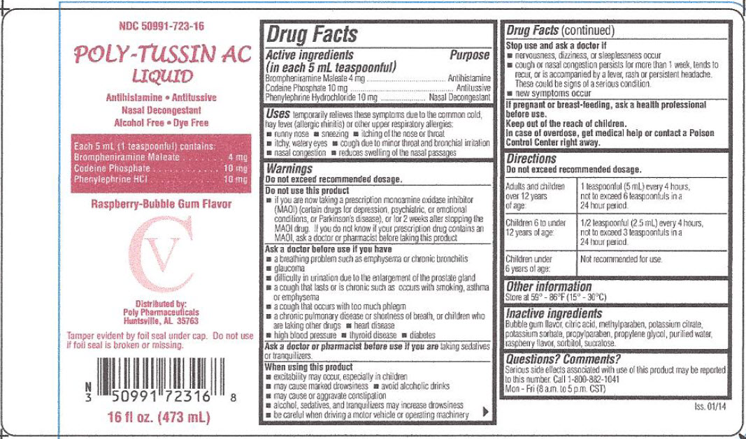 Principal display panel and side panel for 473 mL label: NDC 50991-723-16 POLY-TUSSIN AC LIQUID Antihistamine/Antitussive/Decongestant Alcohol Free/Dye Free NEW FORMULA Each 5 mL (1 teaspoonful) conta