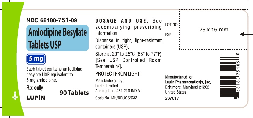 AMLODIPINE BESYLATE TABLETS USP
Rx Only
5 mg
NDC 68180-751-09
						90 Tablets