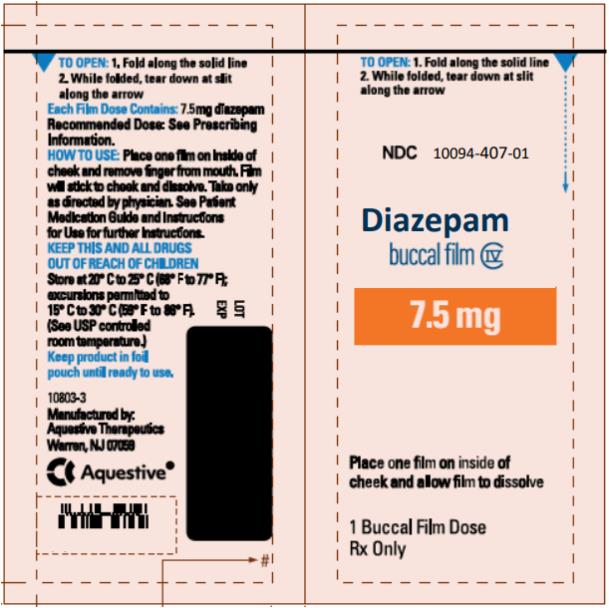 PRINCIPAL DISPLAY PANEL
NDC 10094-407-01
Diazepam
buccal film
7.5 mg
1 Buccal Film Dose
Rx Only
