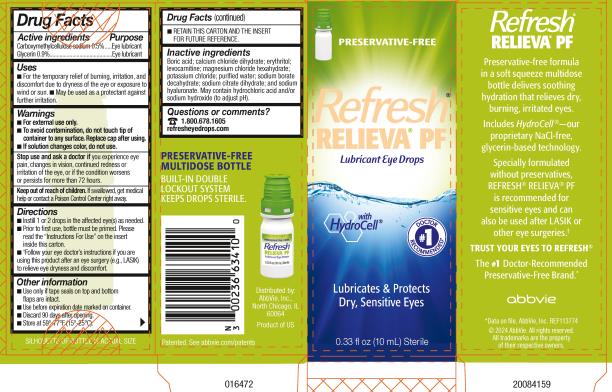 PRESERVATIVE-FREE

Refresh®
RELIEVA® PF
Lubricant Eye Drops
With Hydrocell®
Lubricates &Protects

Dry,Sensitive Eyes

0.33 fl oz (10 mL) Sterile
