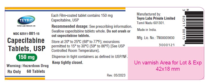 Capecitabine tablets, USP 150 mg  - NDC 82511-001-15 - 60 Tablets container Label