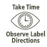 Take time observe label directions logo