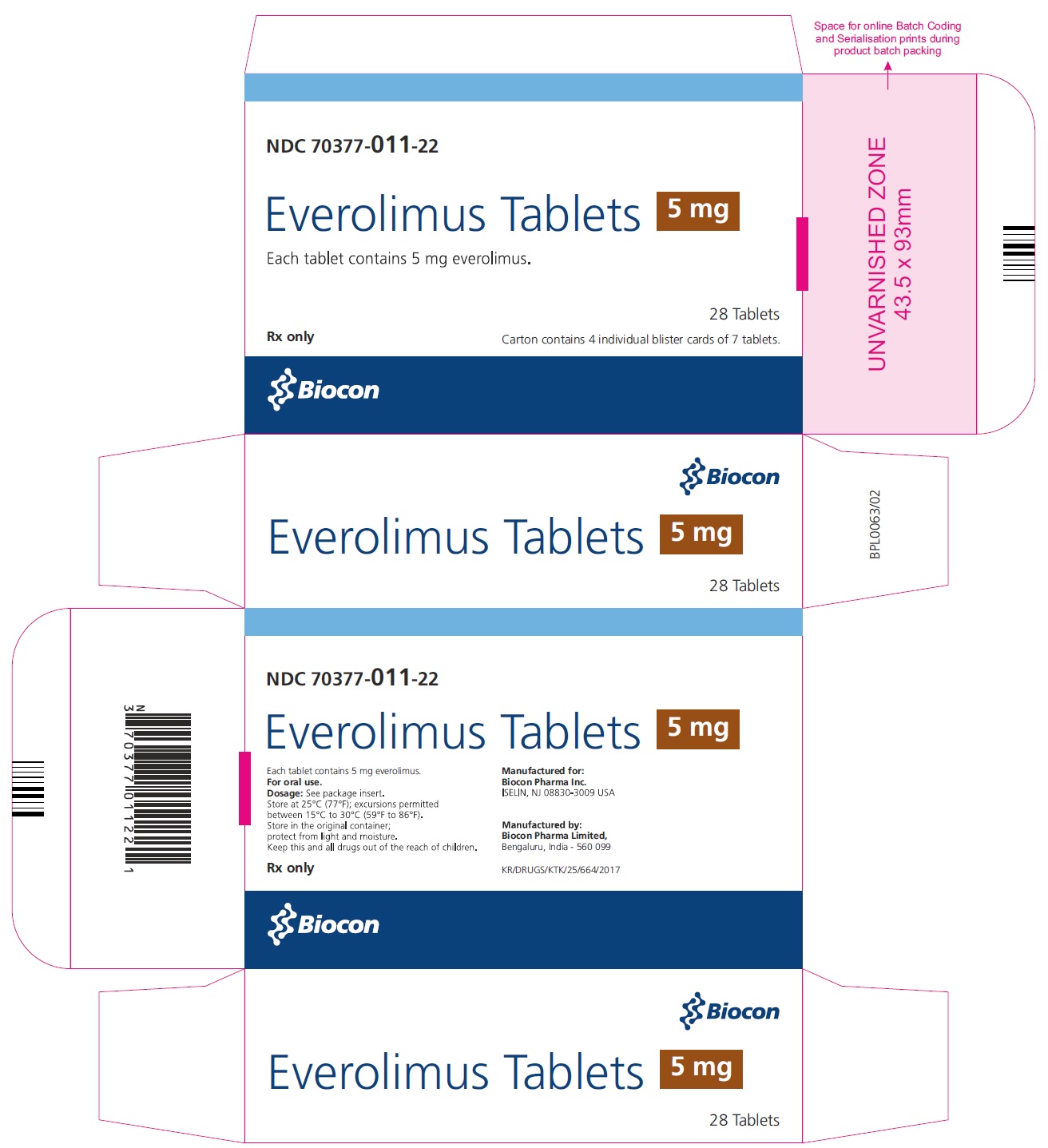 PRINCIPAL DISPLAY PANEL Package Label 5 mg Rx Only		NDC 70377-011-22 Everolimus Tablets Each tablet contains 5 mg everolimus 28 Tablets Carton contains 4 individual blister cards of 7 tablets 