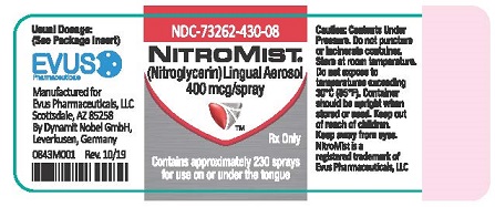 NDC 73262-430-08  NITROMIST  (Nitroglycerin) Lingual Aerosol  400 mcg/spray  contains approximately  90 sprays for use on or  under the tongue