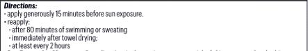 Directions: apply generously 15 minutes before sun exposure. reapply: after 80 minutes of swimming or sweating. immediately after towel drying. at least every 2 hours.