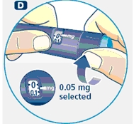 D - Turn the dose selector to select 0.05 mg.