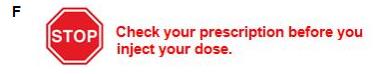 Check your prescription before you inject your dose.