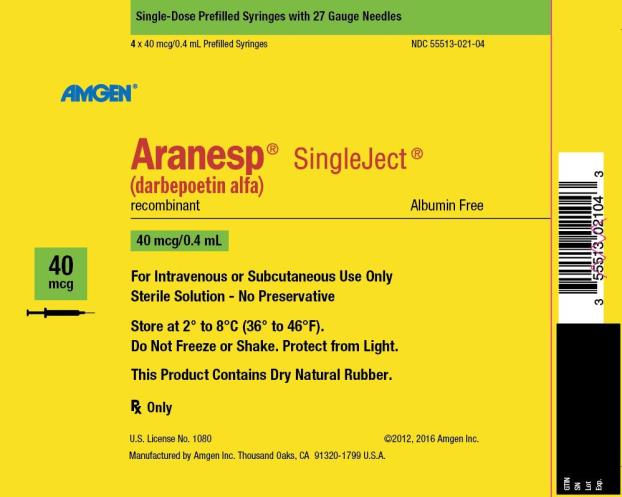 NDC 55513-021-04
Single-Dose Prefilled Syringes with 27 Gauge Needles
4 x 40 mcg/0.4 mL Prefilled Syringes
AMGEN ®
Aranesp ® SingleJect ®
(darbepoetin alfa)
recombinant
Albumin Free
40 mcg
40 mcg/0.4 mL
For Intravenous or Subcutaneous Use Only
Sterile Solution – No Preservative
Store at 2° to 8°C (36° to 46°F).
Do Not Freeze or Shake.  Protect from Light.
This Product Contains Dry Natural Rubber.
Rx Only
U.S. License No. 1080
©2012, 2016 Amgen Inc.
Manufactured by Amgen Inc. Thousand Oaks, CA 91320-1799 U.S.A.
