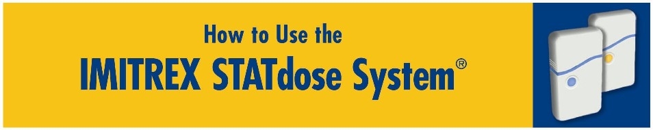 How to Use the IMITREX STATdose System