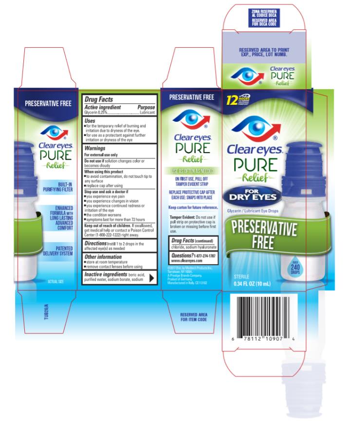Clear Eyes® Pure Relief™  
for DRY EYES
Glycerin / Lubricant Eye Drops
0.34 FL OZ (10 mL)
