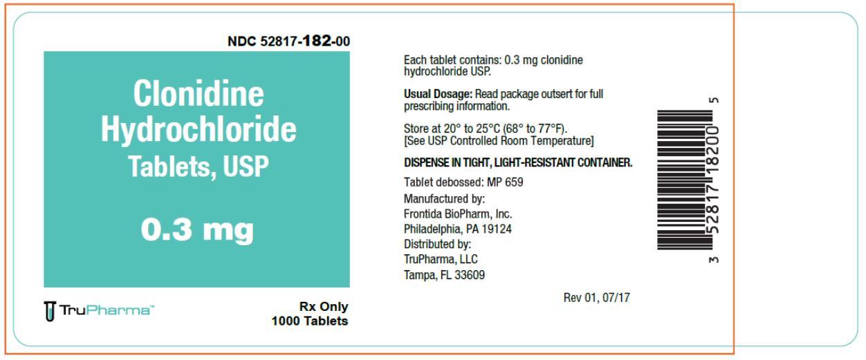 PRINCIPAL DISPLAY PANEL
NDC 52817-182-00
Clonidine
Hydrochloride
Tablets, USP
0.3 mg
Rx Only
1000 Tablets
