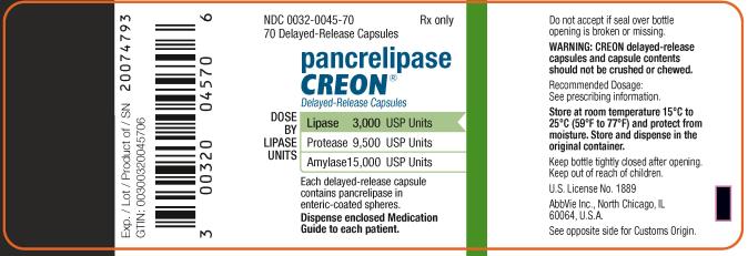 NDC 0032-0045-70
70 Delayed-Release Capsules
Rx only
pancrelipase
CREON®
Delayed-Release Capsules
DOSE BY LIPASE UNITS: 
Lipase 3,000 USP Units 
Protease 9,500 USP Units 
Amylase 15,000 USP Units
Each delayed-release capsule contains
pancrelipase in enteric-coasted spheres.
Dispense enclosed Medication Guide to each patient.
