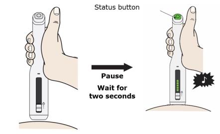 Place and hold on the skin. Wait for the status button to turn green and a chime to sound.
