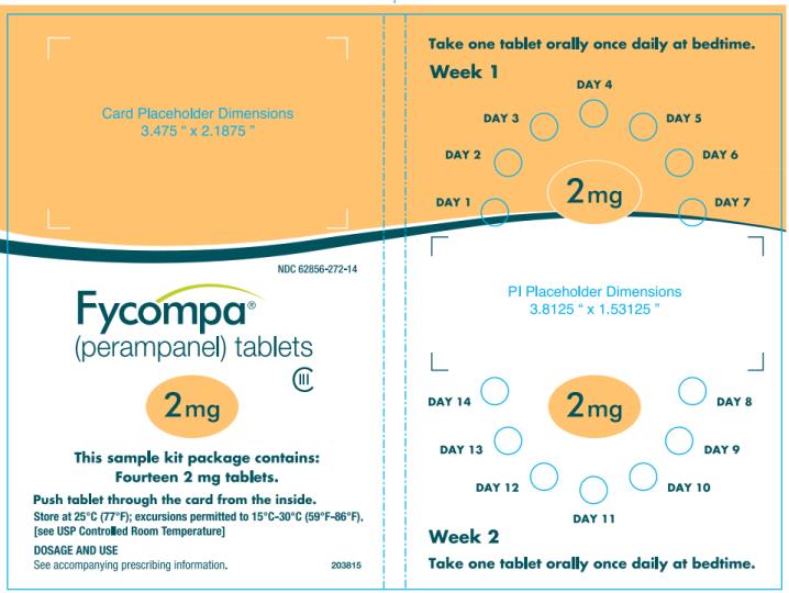 PRINCIPAL DISPLAY PANEL - 2 mg Tablet
NDC 62856-272-14
14 tablets
Rx only
Fycompa
(perampanel) tablets
CIII
2 mg
2 week sample Kit
