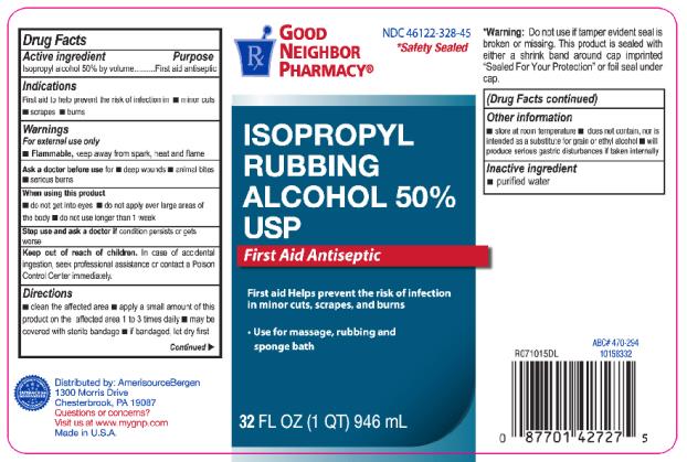 NDC 46122-328-45
ISOPROPYL
RUBBING
ALCOHOL 50%
USP
First Aid Antiseptic
32 fl oz (1 QT) 946 mL
