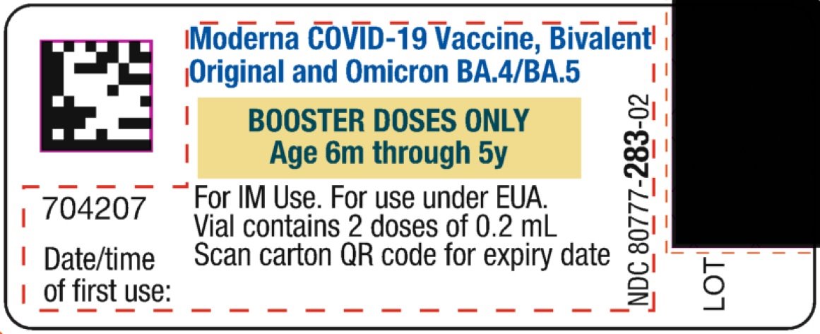 Moderna COVID-19 Vaccine, Bivalent Suspension for Intramuscular Injection for use under Emergency Use Authorization-Booster Doses Only-Age 6m through 5y Multi-Dose Vial (2 doses of 0.2 mL)