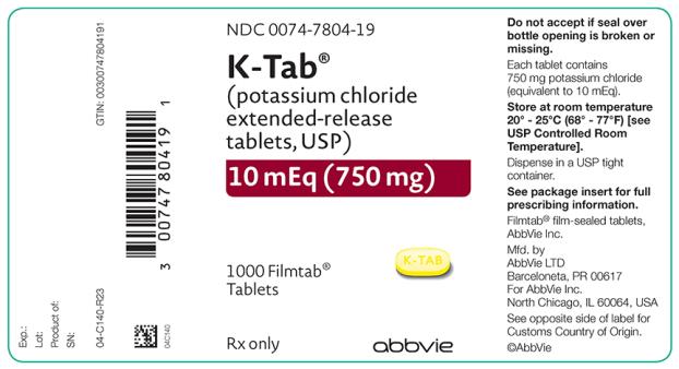 PRINCIPAL DISPLAY PANEL
NDC 0074-7804-19
K-Tab
(potassium chloride 
extended-release tablets, USP)
10 mEq (750 mg)
1000 Filmtab
Tablets
Rx Only

