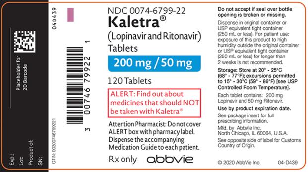 NDC 0074-6799-22 
Kaletra®
(Lopinavir and Ritonavir) 
Tablets 
200 mg / 50 mg 
120 Tablets 
ALERT: Find out about medicines that should NOT be taken with Kaletra®
Attention Pharmacist: Do not cover ALERT box with pharmacy label. 
Dispense the accompanying Medication Guide to each patient. 
Rx only abbvie 
