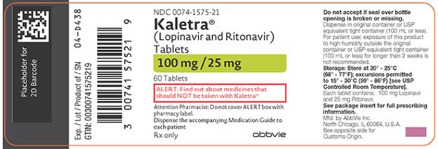 NDC 0074-1575-21 
Kaletra®
(Lopinavir and Ritonavir) 
Tablets 
100 mg / 25mg 
60 Tablets 
ALERT: Find out about medicines that should NOT be taken with Kaletra®
Attention Pharmacist: Do not cover ALERT box with pharmacy label. 
Dispense the accompanying Medication Guide to each patient 
Rx only abbvie 
