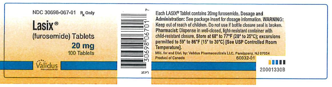 PRINCIPAL DISPLAY PANEL
NDC 30698-067-01
Lasix
(furosemide)Tablets
20 mg
100 Tablets
Rx Only
