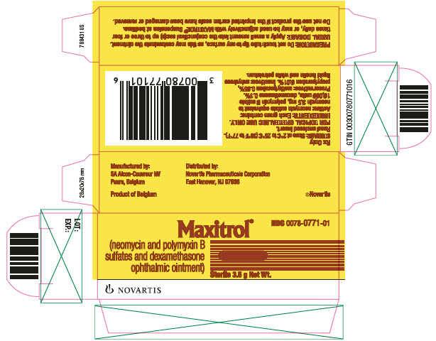 NDC 0078-0771-01
							Maxitrol®
							(neomycin and polymyxin B
							sulfates and dexamethasone
							ophthalmic ointment)
							Sterile 3.5 g Net Wt.
							Rx Only
							NOVARTIS
							