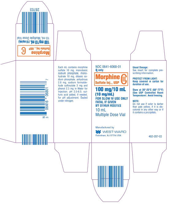 Morphine Sulfate Injection, USP CII 100 mg/10 mL (10 mg/mL) 10 mL Multiple Dose Vial NDC 0641-6068-01