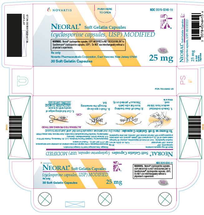 PRINCIPAL DISPLAY PANEL
									NOVARTIS
									NDC 0078-0246-15
									NEORAL® Soft Gelatin Capsules
									(cyclosporine capsules, USP) MODIFIED
									WARNING: Neoral® (cyclosporine capsules, USP) MODIFIED is NOT BIOEQUIVALENT to
									Sandimmune® (cyclosporine capsules, USP). Do NOT use interchangeably without a
									physician’s supervision.
									Rx only
									Novartis Pharmaceuticals Corporation, East Hanover, New Jersey 07936
									30 Soft Gelatin Capsules
									25 mg
							