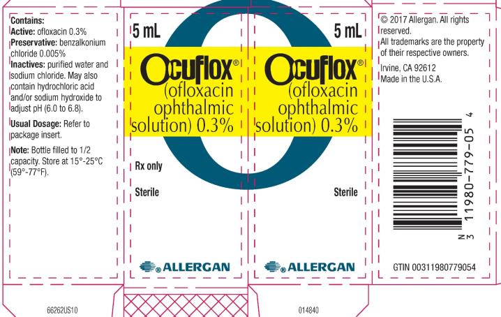 NDC 11980-779-05
5 mL
Ocuflox®
(ofloxacin ophthalmic solution) 0.3%

Rx only
Sterile
®ALLERGAN
