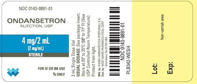 NDC 0143-9891-01 ONDANSETRON INJECTION, USP 4 mg/2 mL (2 mg/mL) STERILE FOR IV OR IM USE Rx ONLY 2 mL Single Dose Vial USUAL DOSAGE: See package insert. Store at 20º to 25ºC (68º to 77ºF) [See USP Controlled Room Temperature]. Protect from light.