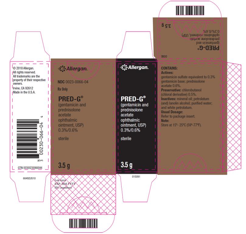 NDC 0023-0066-04
Rx Only
PRED-G
(gentamicin and 
prednisolone 
acetate 
ophthalmic 
ointment, USP)
0.3 % 0.6 %
Sterile
3.5 g
