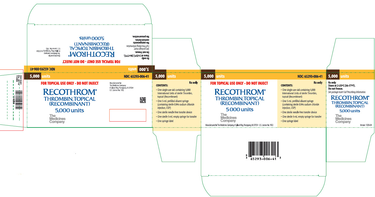 5,000 units NDC: 65293-006-41 FOR TOPICAL USE ONLY - DO NOT INJECT RECOTHROM® THROMBIN, TOPICAL (RECOMBINANT) 5,000 units