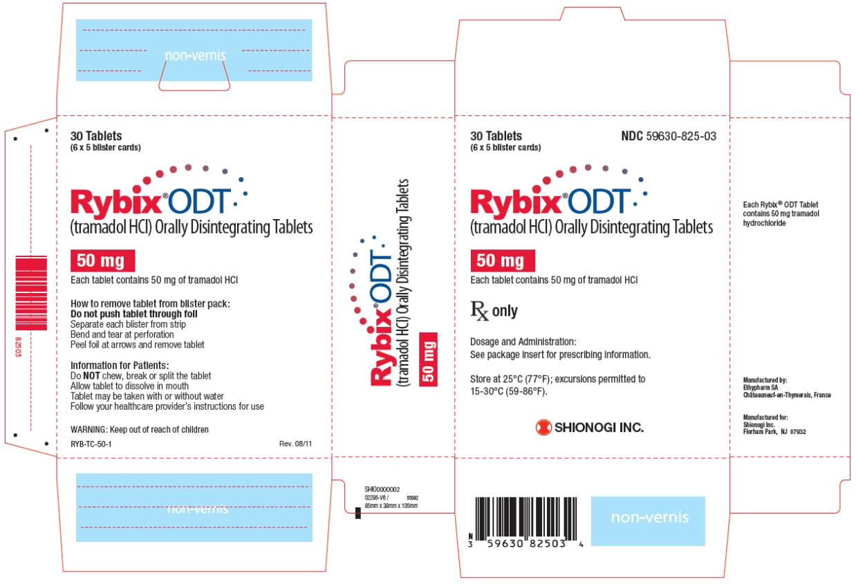 PRINCIPAL DISPLAY PANEL NDC 59630-825-03 30 Tablets (6 x 5 blister cards) Rybix® ODT (tramadol HCI) Orally Disintegrating Tablets 50 mg Each tablet contains 50 mg of tramadol HCI Rx only SHIONOGI INC.