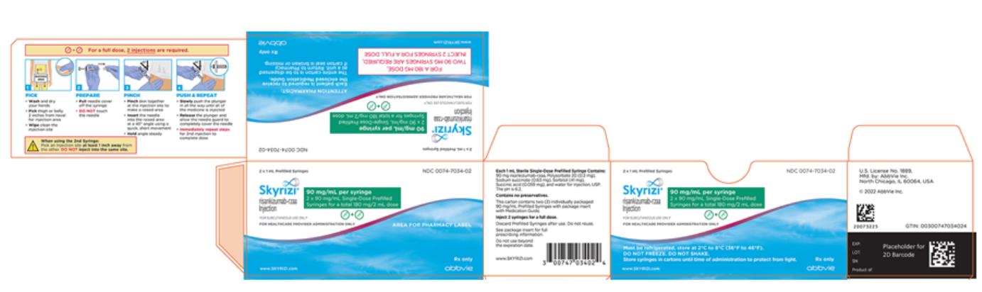 NDC 0074-7034-02
2 x 1 mL Prefilled Syringes
Skyrizi®
risankizumab-rzaa Injection 
90 mg/mL per syringe
2 x 90 mg/mL. Single-Dose Prefilled
Syringes for a total 180 mg/2 mL dose
FOR SUBCUTANEOUS USE ONLY
FOR HEALTHCARE PROVIDER ADMINISTRATION ONLY
www. SKYRIZI.com
Rx Only
abbvie

