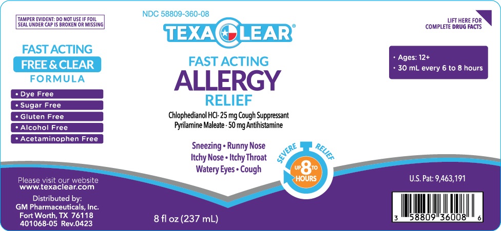 NDC 58809-360-08
TEXACLEAR
FAST ACTING
ALLERGY
RELIEF
8 fl oz (237 mL)
