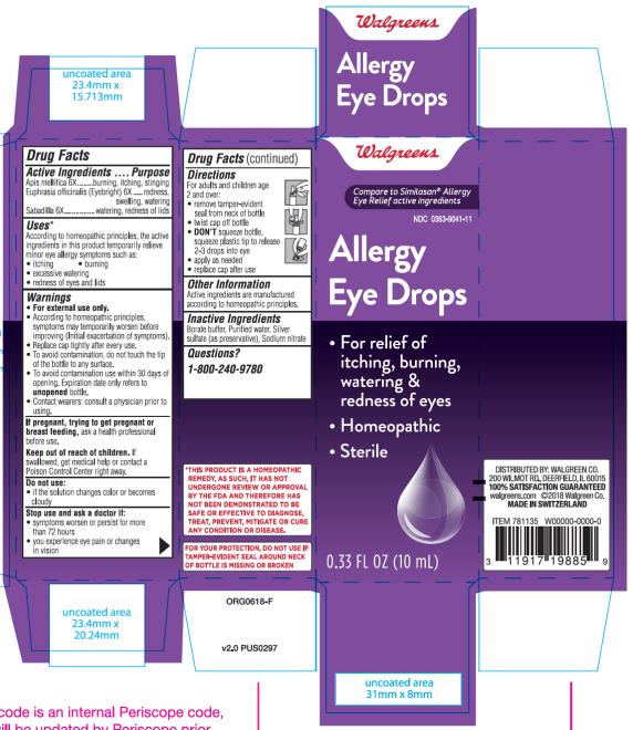 NDC 0363-9041-11
Allergy Eye Drops
● For relief
of itching, burning,
watering & redness
of eyes
● Homeopathic
● Sterile
0.33 FL OZ (10 mL)
